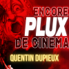 Encore plux de cinema – Emission no28 (Quentin Dupieux)