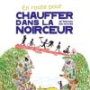 L’été en direct – Emission no46 (En route pour Chauffer dans la noirceur)